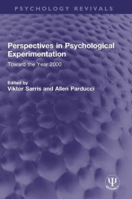 Title: Perspectives in Psychological Experimentation: Toward the Year 2000, Author: Viktor Sarris