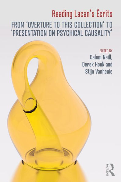 Reading Lacan's Écrits: From 'Overture to this Collection' to 'Presentation on Psychical Causality'
