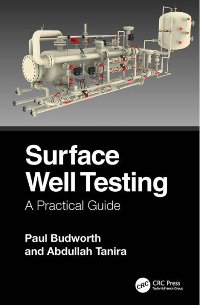 Surface Well Testing: A Practical Guide