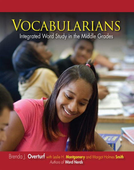 Vocabularians: Integrated Word Study in the Middle Grades