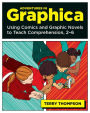 Adventures in Graphica: Using Comics and Graphic Novels to Teach Comprehension, 2-6