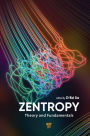 Zentropy: Theory and Fundamentals