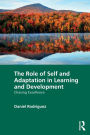 The Role of Self and Adaptation in Learning and Development: Chasing Excellence