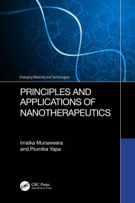 Title: Principles and Applications of Nanotherapeutics, Author: Imalka Munaweera