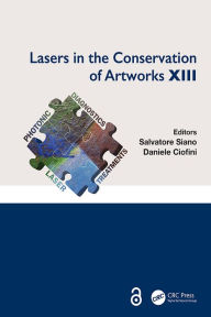 Title: Lasers in the Conservation of Artworks XIII: Proceedings of the International Conference on Lasers in the Conservation of Artworks XIII (LACONA XIII), 12-16 September 2022, Florence, Italy, Author: Salvatore Siano