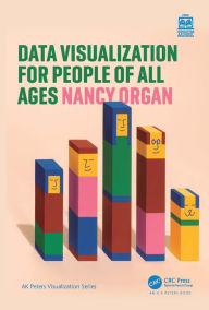 Title: Data Visualization for People of All Ages, Author: Nancy Organ