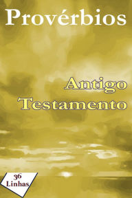 Title: Provérbios do Antigo Testamento, Author: 36Linhas