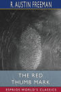 The Red Thumb Mark (Esprios Classics)