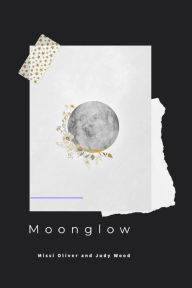 Title: Moonglow, Author: Judy Wood