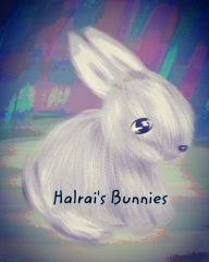 Title: Halrai's Bunnies, Author: Halrai