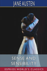 Title: Sense and Sensibility (Esprios Classics), Author: Jane Austen
