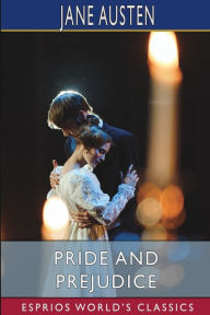 Title: Pride and Prejudice (Esprios Classics), Author: Jane Austen