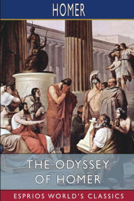 Title: The Odyssey of Homer (Esprios Classics), Author: Homer