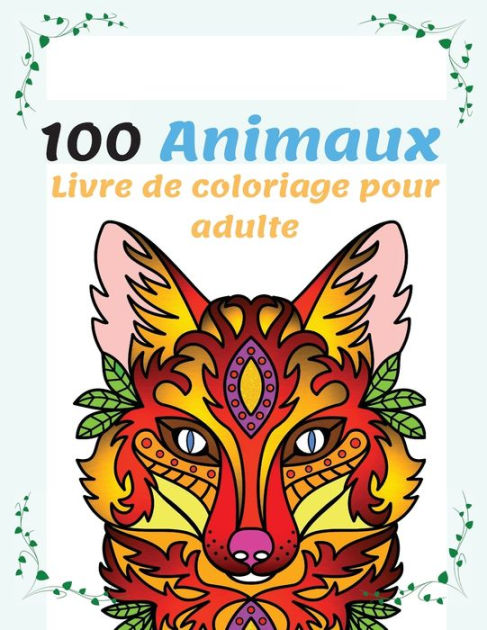 Animaux Livre De Coloriage Pour Adulte Super Loisir Antistress