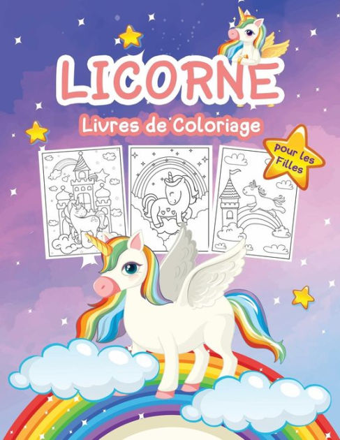 Licorne Livre De Coloriage Pour Les Filles: Grand Livre D'activités Sur ...