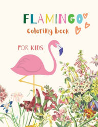 Title: Flamingo Coloring Book for Kids: Flamingo Coloring Book for Kids: Magical Coloring Book for Girls, Boys, and Anyone Who Loves Flamingos 20 unique pages with single sided pages, Author: Ananda Store