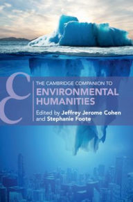 Title: The Cambridge Companion to Environmental Humanities, Author: Jeffrey Cohen