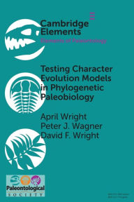 Title: Testing Character Evolution Models in Phylogenetic Paleobiology: A case study with Cambrian echinoderms, Author: April Wright