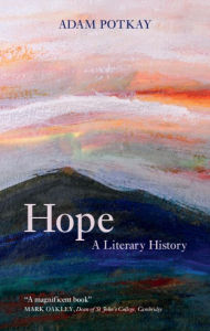 Title: Hope: A Literary History, Author: Adam Potkay