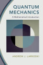 Quantum Mechanics: A Mathematical Introduction