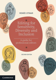 Title: Editing for Sensitivity, Diversity and Inclusion: A Guide for Professional Editors, Author: Renée Otmar