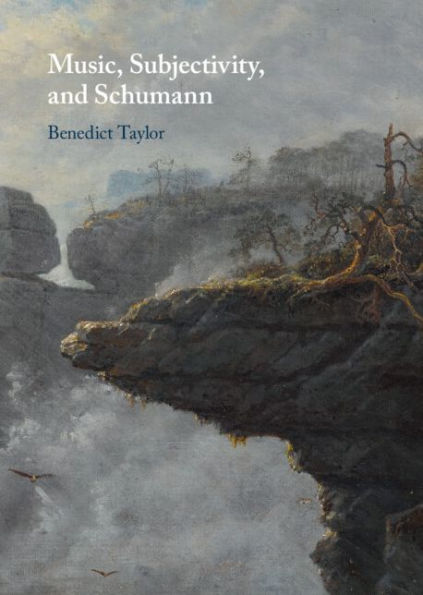 Music, Subjectivity, and Schumann