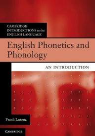 Title: English Phonetics and Phonology: An Introduction, Author: Frank Lorenz