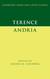 Title: Terence: Andria, Author: Sander M. Goldberg