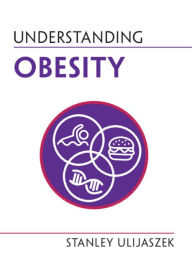 Title: Understanding Obesity, Author: Stanley Ulijaszek