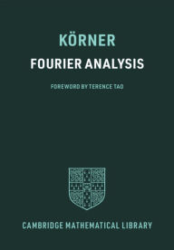 Title: Fourier Analysis, Author: T. W. Körner
