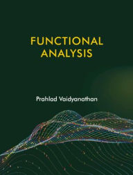 Title: Functional Analysis, Author: Prahlad Vaidyanathan