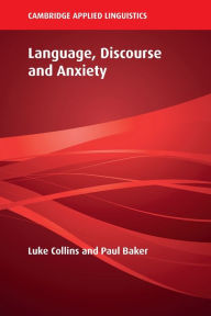 Title: Language, Discourse and Anxiety, Author: Luke Collins