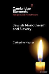 Title: Jewish Monotheism and Slavery, Author: Catherine Hezser