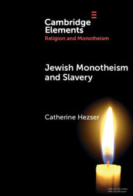 Title: Jewish Monotheism and Slavery, Author: Catherine Hezser