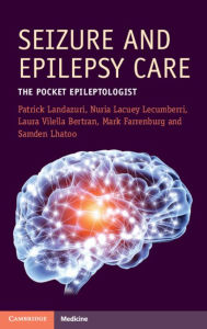 Title: Seizure and Epilepsy Care: The Pocket Epileptologist, Author: Patrick Landazuri