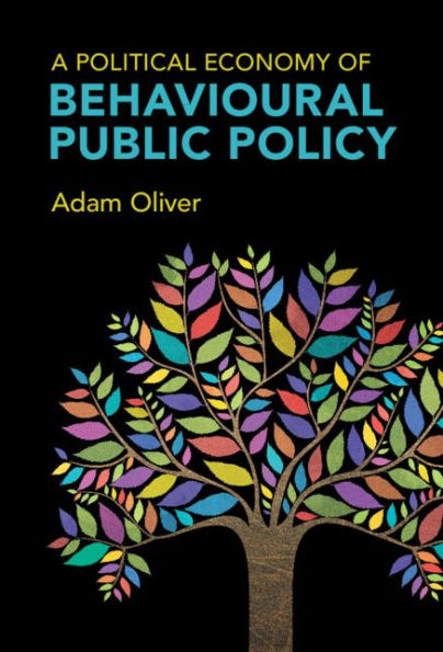 A Political Economy of Behavioural Public Policy