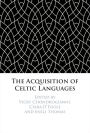 The Acquisition of Celtic Languages