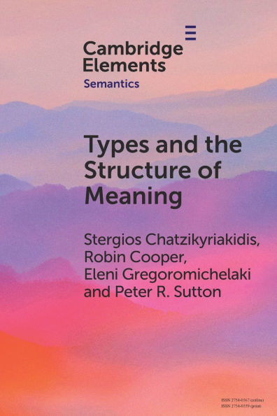 Types and the Structure of Meaning: Issues in Compositional and Lexical Semantics