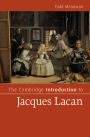The Cambridge Introduction to Jacques Lacan
