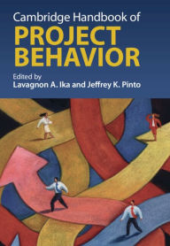 Title: Cambridge Handbook of Project Behavior, Author: Lavagnon A. Ika
