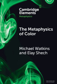 Title: The Metaphysics of Color, Author: Michael Watkins