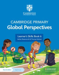 Title: Cambridge Primary Global Perspectives Learner's Skills Book 6 with Digital Access (1 Year), Author: Adrian Ravenscroft
