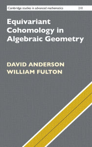 Title: Equivariant Cohomology in Algebraic Geometry, Author: David Anderson