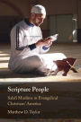 Scripture People: Salafi Muslims in Evangelical Christians' America