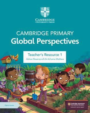 Cambridge Primary Global Perspectives Teacher's Resource 1 with Digital Access