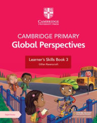 Title: Cambridge Primary Global Perspectives Learner's Skills Book 3 with Digital Access (1 Year), Author: Gillian Ravenscroft