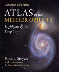 Title: Atlas of the Messier Objects: Highlights of the Deep Sky, Author: Ronald Stoyan