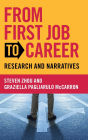 From First Job to Career: Research and Narratives