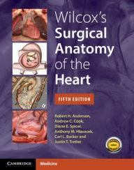 Title: Wilcox's Surgical Anatomy of the Heart, Author: Robert H. Anderson