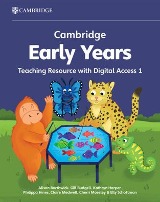Cambridge Early Years Teaching Resource with Digital Access 1: Early Years International